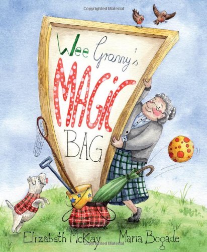 Wee Granny’s Magic Bag by Elizabeth McKay & Maria Bogade